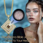 Jewelry Bible Verse – Complete Guide to Choosing Meaningful Faith Pieces